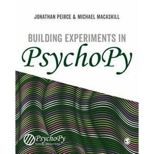 Building Experiments in Psychopy, Paperback - Jonathan Peirce imagine