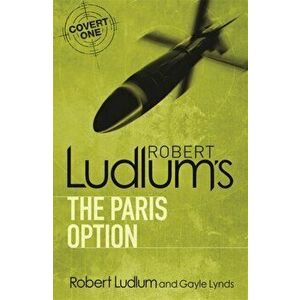 Robert Ludlum's The Paris Option, Paperback - Gayle Lynds imagine