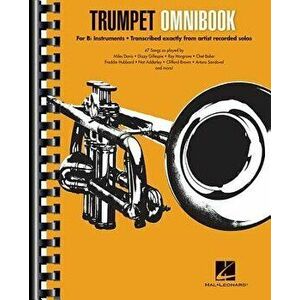 Trumpet Omnibook: For B-Flat Instruments Transcribed Exactly from Artist Recorded Solos, Paperback - Hal Leonard Corp imagine