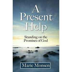 A Present Help, Paperback - Marie Monsen imagine