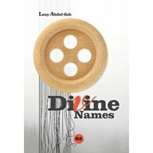Divine Names, Paperback - Luay Abdul-Ilah imagine