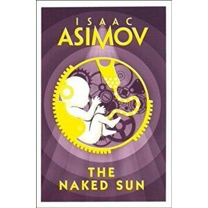 Naked Sun, Paperback - Isaac Asimov imagine