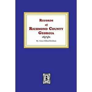 Records of Richmond County, Georgia, Paperback - Grace Gillam Davidson imagine