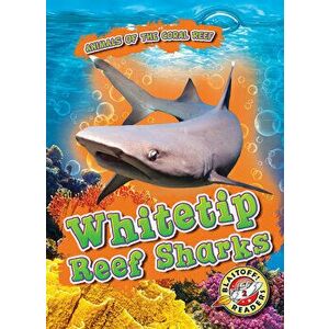 Whitetip Reef Sharks, Library Binding - Lindsay Shaffer imagine