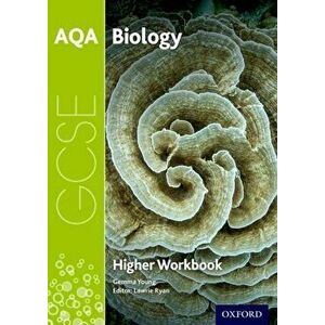 AQA GCSE Biology Workbook: Higher, Paperback - Gemma Young imagine