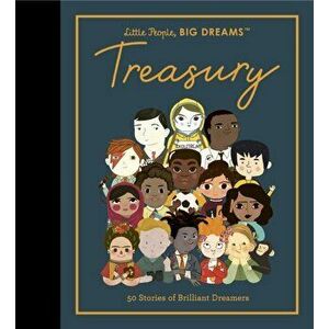 Little People, BIG DREAMS: Treasury. 50 Stories from Brilliant Dreamers, Hardback - Lisbeth Kaiser imagine