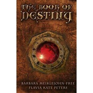 Book of Destiny. Answers from the Oracle, Paperback - Barbara Meiklejohn-Free imagine