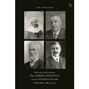 McCawley and Trethowan - The Chaos of Politics and the Integrity of Law - Volume 1. McCawley, Hardback - *** imagine