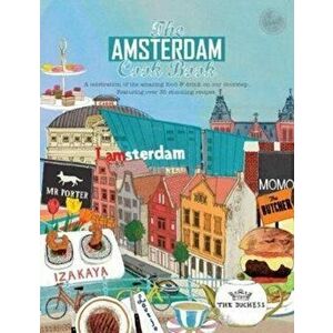 Amsterdam Cook Book, Paperback - Kate Reeves-Brown imagine