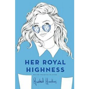Her Royal Highness, Paperback - Rachel Hawkins imagine
