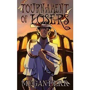 Tournament of Losers, Paperback - Megan Derr imagine