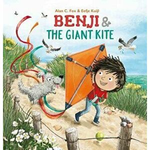 Benji and the Giant Kite, Hardcover - Alan C. Fox imagine