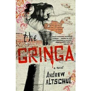 The Gringa, Hardcover - Andrew Altschul imagine
