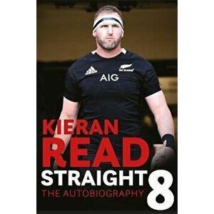 Kieran Read - Straight 8: The Autobiography, Paperback - Kieran Read imagine