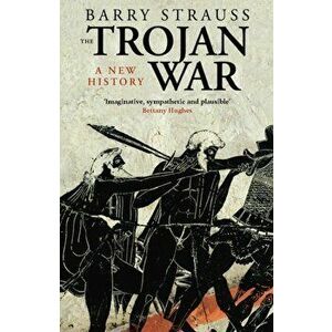 Trojan War, Paperback - Barry Strauss imagine