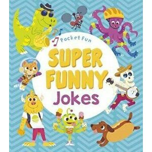 Pocket Fun: Super Funny Jokes, Paperback - Jack B. Quick imagine