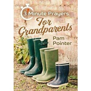 3 - Minute Prayers For Grandparents, Paperback - Pam Pointer imagine