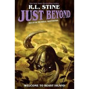 Just Beyond: Welcome to Beast Island, Paperback - R. L. Stine imagine