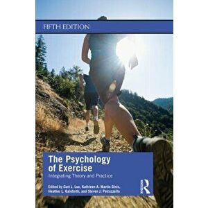 Psychology of Exercise. Integrating Theory and Practice, Paperback - Steven J. Petruzzello imagine