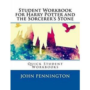 Student Workbook for Harry Potter and the Sorcerer's Stone: Quick Student Workbooks, Paperback - John Pennington imagine