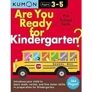 Are You Ready for Kindergarten Preschool Skills, Paperback - Kumon imagine