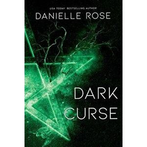 Dark Curse, Volume 5: Darkhaven Saga Book 5, Paperback - Danielle Rose imagine
