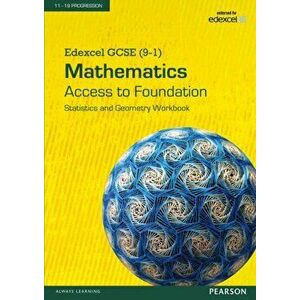 Edexcel GCSE (9-1) Mathematics - Access to Foundation Workbook: Statistics & Geometry, Paperback - *** imagine