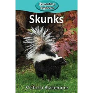 Skunks, Paperback - Victoria Blakemore imagine