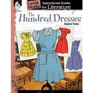The Hundred Dresses: An Instructional Guide for Literature: An Instructional Guide for Literature, Paperback - Jodene Smith imagine