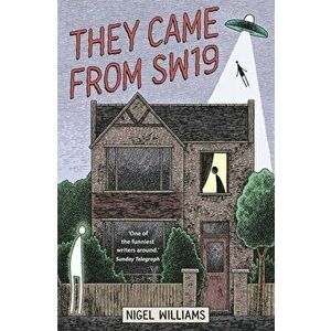 They Came From SW19, Paperback - Nigel Williams imagine