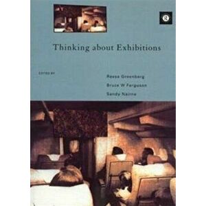 Thinking About Exhibitions, Paperback - Sandy Nairne imagine