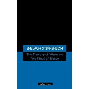 Memory of Water/ Five Kinds of Silence, Paperback - Shelagh Stephenson imagine