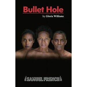 Bullet Hole, Paperback - Gloria Williams imagine