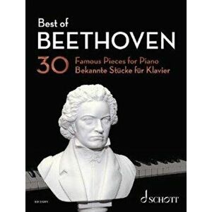 Best of Beethoven. 30 Famous Pieces for Piano, Paperback - *** imagine