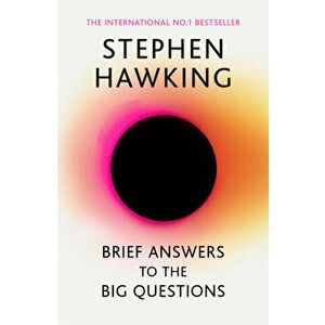 Brief Answers to the Big Questions. the final book from Stephen Hawking, Paperback - Stephen Hawking imagine