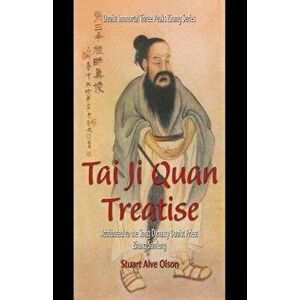 Tai Ji Quan Treatise: Attributed to the Song Dynasty Daoist Priest Zhang Sanfeng, Paperback - Patrick Gross imagine