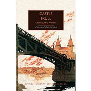 Castle Skull, Paperback - John Dickson Carr imagine