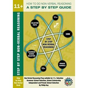 How to Do Non-Verbal Reasoning: a Step by Step Guide, Paperback - Philip Kay imagine