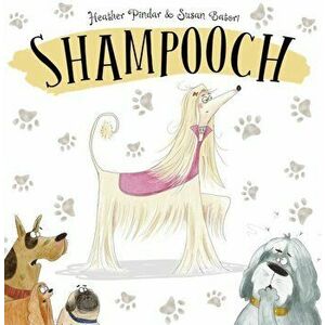 Shampooch, Paperback - Heather Pindar imagine