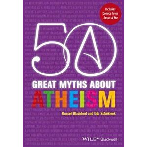 50 Great Myths About Atheism, Hardback - Udo Schuklenk imagine