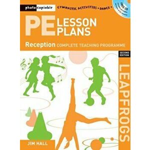 PE Lesson Plans Year R. Photocopiable gymnastic activities, dance and games teaching programmes, Paperback - Jim Hall imagine