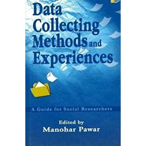 Data Collecting Methods & Experiences. A Guide for Social Researchers, Hardback - *** imagine