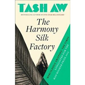Harmony Silk Factory, Paperback - Tash Aw imagine