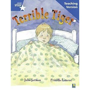Rigby Star Guided Reading Blue Level: The Terrible Tiger Teaching Version, Paperback - *** imagine