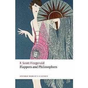 Flappers and Philosophers, Paperback - Kirk Curnutt imagine