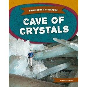 Cave of Crystals, Library Binding - Martha London imagine