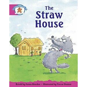 Literacy Edition Storyworlds Stage 5, Once Upon A Time World, The Straw House, Paperback - *** imagine