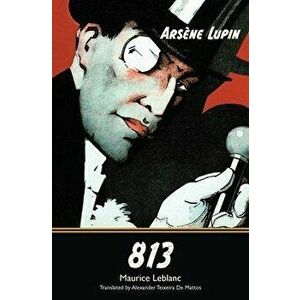 813 (Warbler Classics), Paperback - Maurice LeBlanc imagine