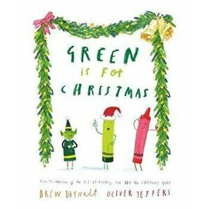 Green Is for Christmas, Hardcover - Drew Daywalt imagine