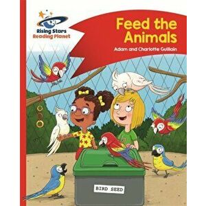Reading Planet - Feed the Animals - Red B: Comet Street Kids, Paperback - Charlotte Guillain imagine